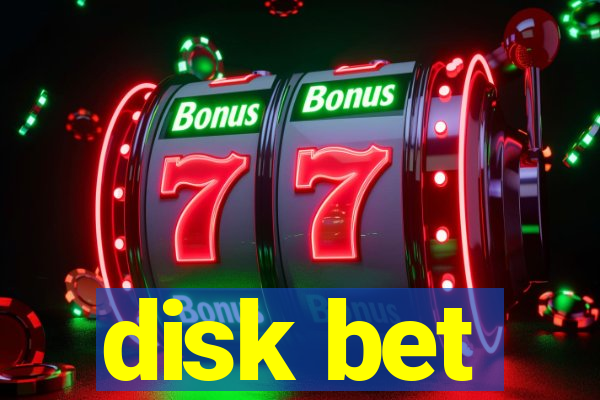 disk bet